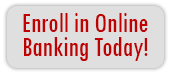 Enroll in Online Banking